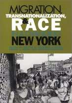 Migration transnationalization and race in a changing new york